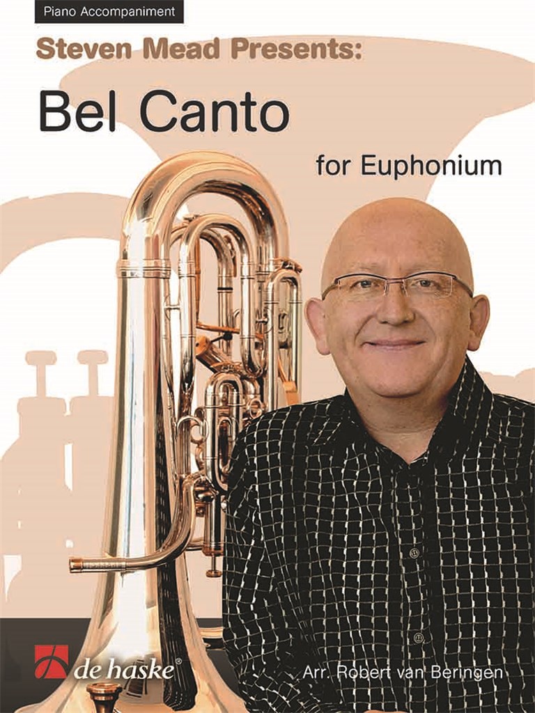 Steven Mead Presents: Bel Canto for Euphonium